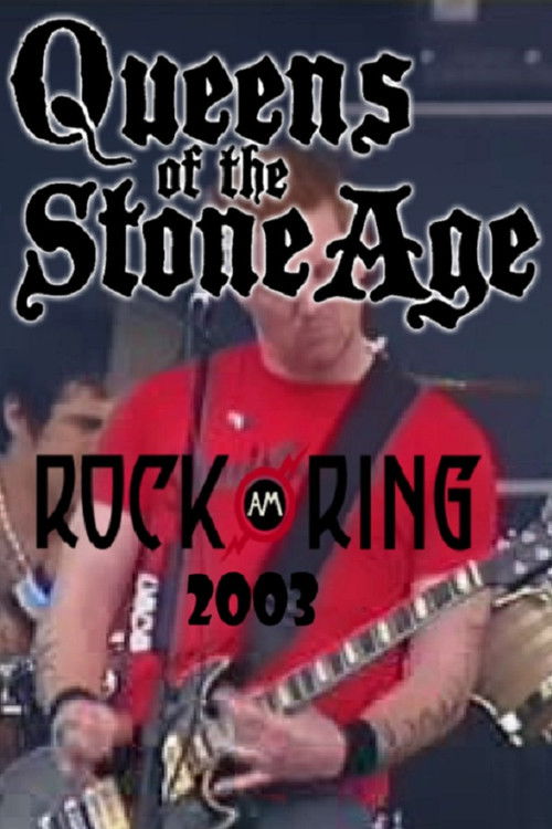 Queens of the Stone Age: Live @ Rock Am Ring 2003 (2003) poster