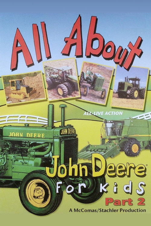 All About John Deere for Kids, Part 2 (2005) poster