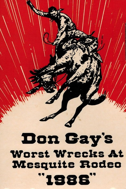 Don Gay's Worst Wrecks at Mesquite Rodeo 1986 (1987) poster