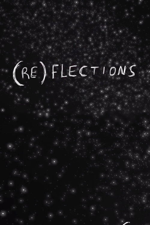 (RE)FLECTIONS (2019) poster