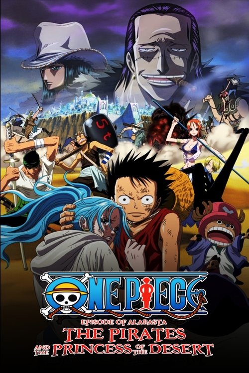 One Piece Movie 8: Episode of Alabasta - Sabaku no Oujo to Kaizoku-tachi (2007) poster
