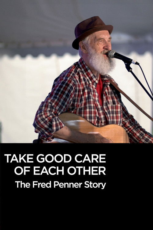 Take Good Care of Each Other: The Fred Penner Story (2019) poster