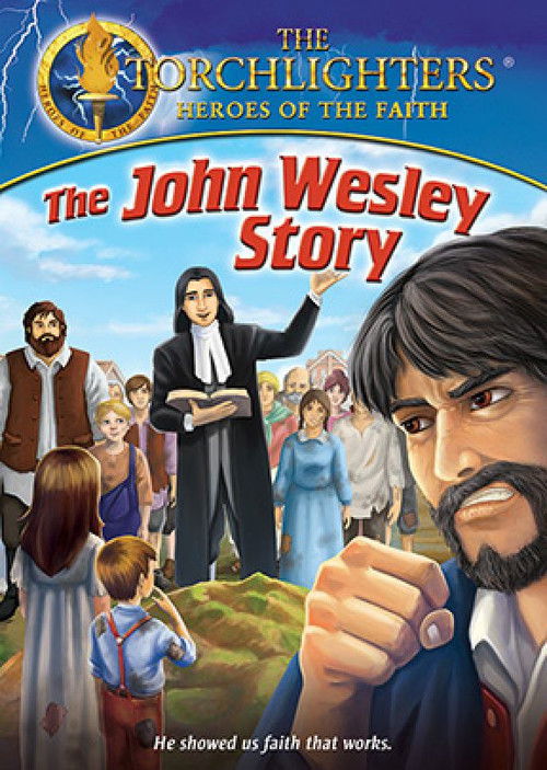 Torchlighters: The John Wesley Story (2014) poster