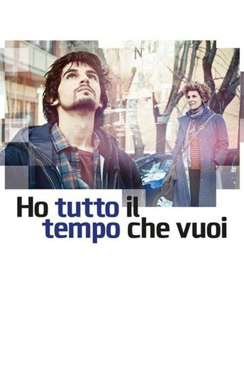 Ho Tutto il Tempo Che Vuoi (2021) poster