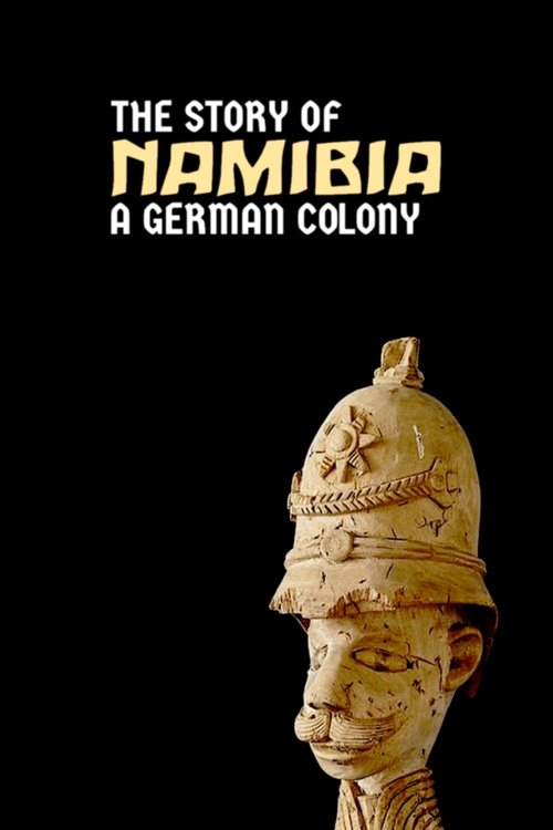 Namibia: The Story of a German Colony (2019) poster