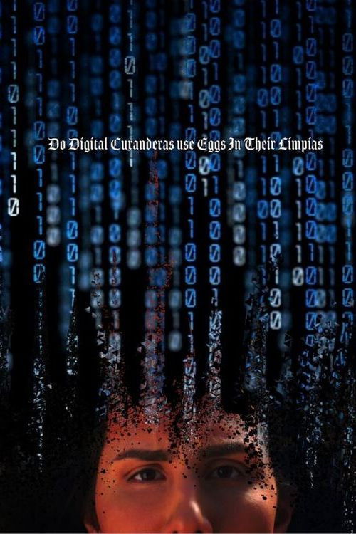 Do Digital Curanderas Use Eggs in Their Limpias? (2023) poster