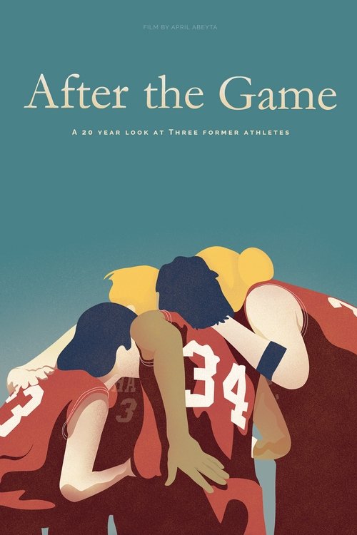 After the Game: A 20 Year Look at Three Former Athletes (2021) poster
