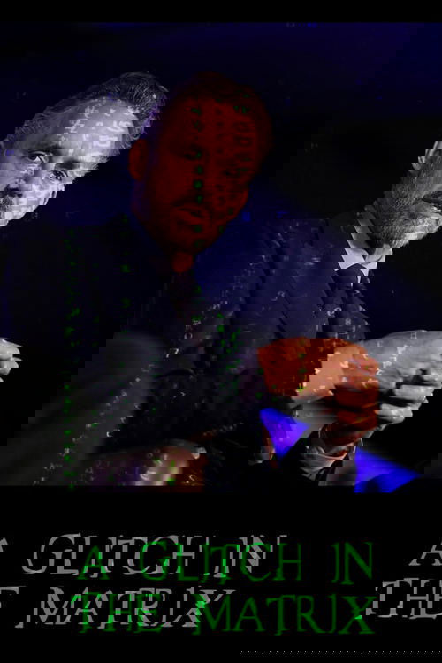 A Glitch in the Matrix (2018) poster