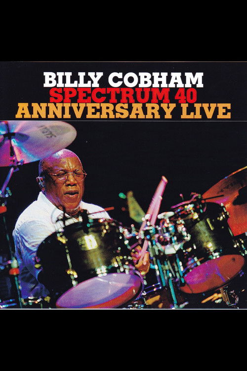 Billy Cobham: Spectrum 40 - Live at Lotos Jazz Festival (2014) poster