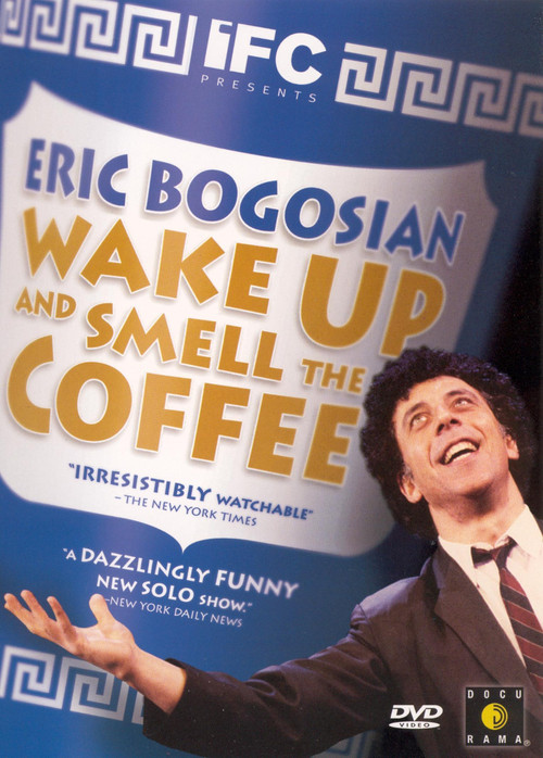 Eric Bogosian: Wake Up and Smell the Coffee (2001) poster