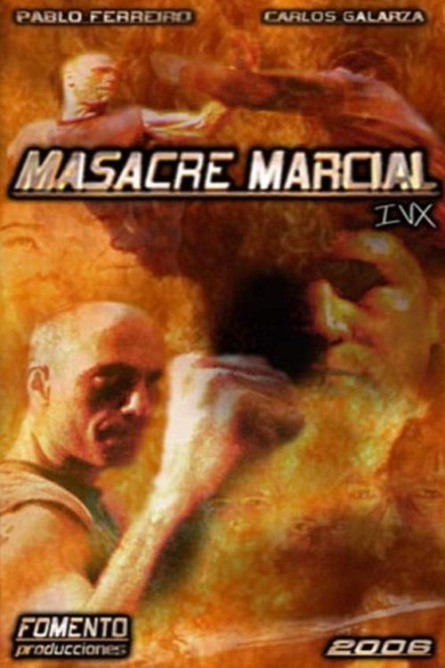Masacre Marcial IVX (2007) poster