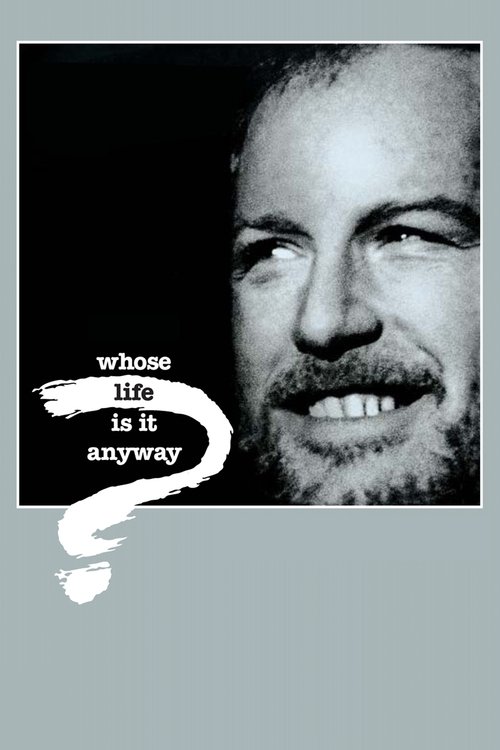 Whose Life Is It Anyway? (1981) poster