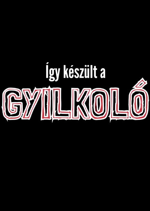 Így készült a Gyilkoló (2021) poster