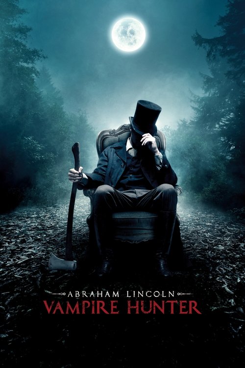 Abraham Lincoln: Vampir Avcısı (2012) poster