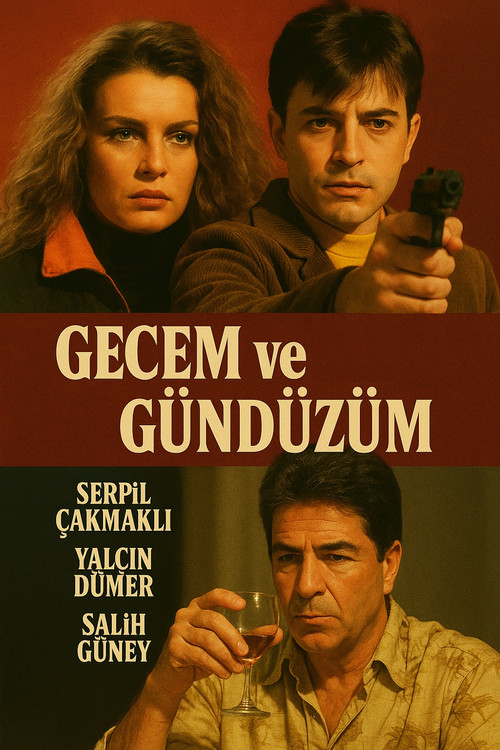 Gecem ve Gündüzüm (1993) poster