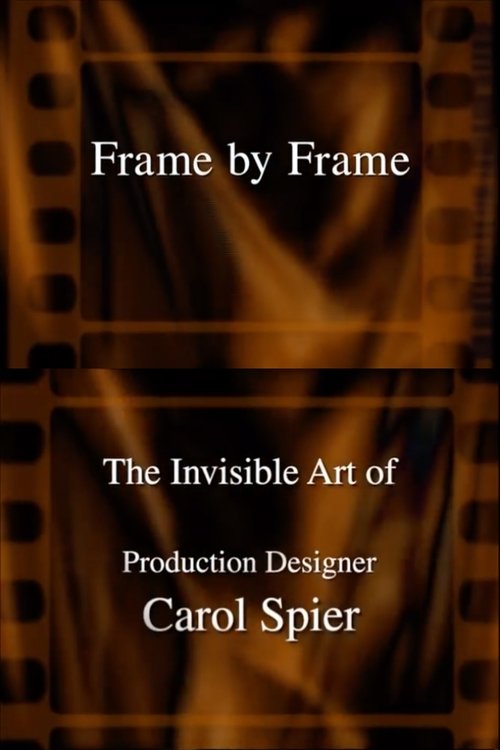 Frame by Frame: The Invisible Art of Production Designer Carol Spier (2000) poster