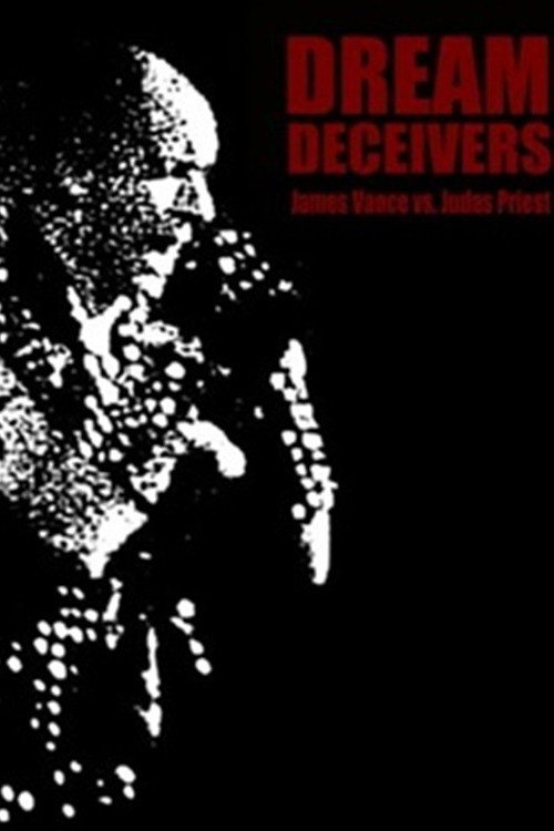 Dream Deceivers: The Story Behind James Vance vs. Judas Priest (1992) poster