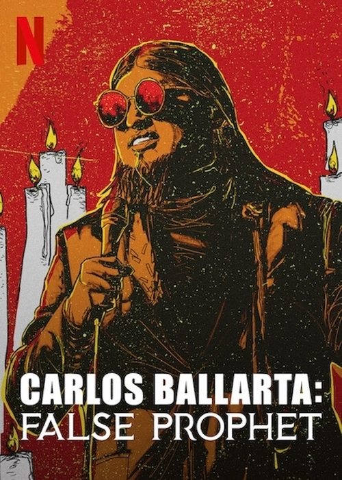 Carlos Ballarta: False Prophet (2021) poster