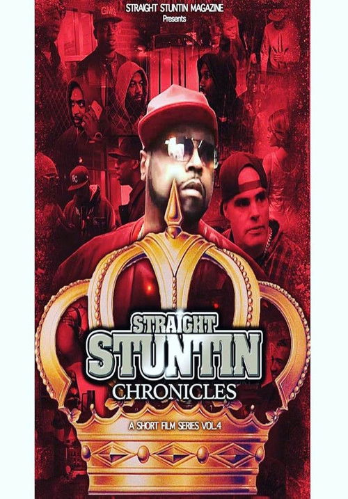 Straight Stuntin Chronicles: Volume 4 - Sometimes the Queen Is King (2016) poster