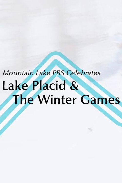 Mountain Lake PBS Celebrates Lake Placid and the Winter Games (2014) poster