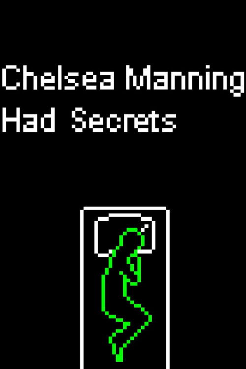 Chelsea Manning Had Secrets (2012) poster