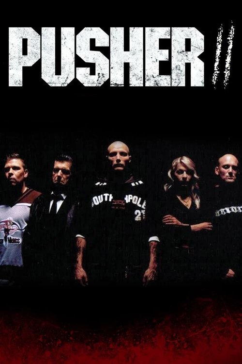 Pusher II (2004) poster