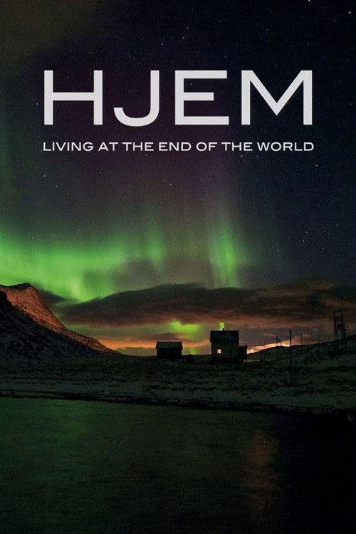 Hjem - Living at the End of the World (2013) poster