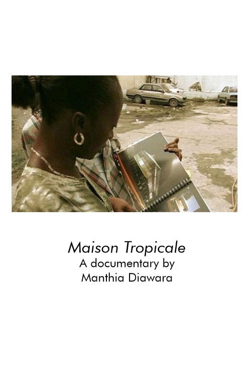 Maison Tropicale (2008) poster