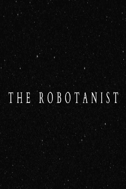 The Robotanist (2018) poster