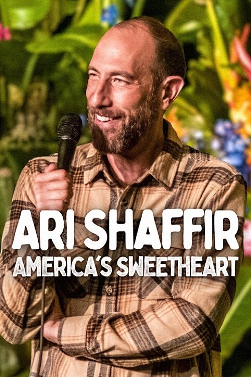 Ari Shaffir: America's Sweetheart (2025) poster