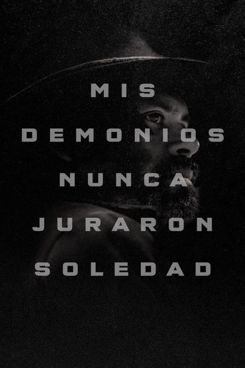My Demons Never Prayed For Solitude (2017) poster