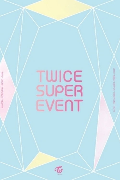 TWICE Super Event (2017) poster