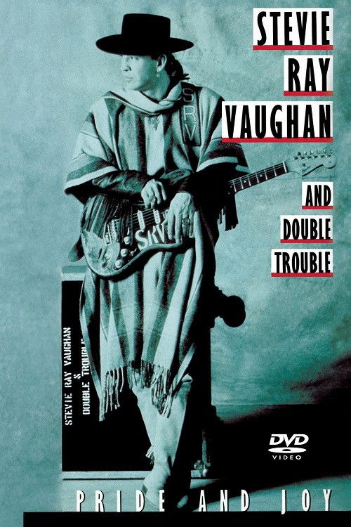 Stevie Ray Vaughan and Double Trouble: Pride and Joy (2007) poster