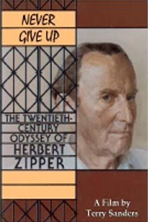 Never Give Up: The 20th Century Odyssey of Herbert Zipper (1995) poster