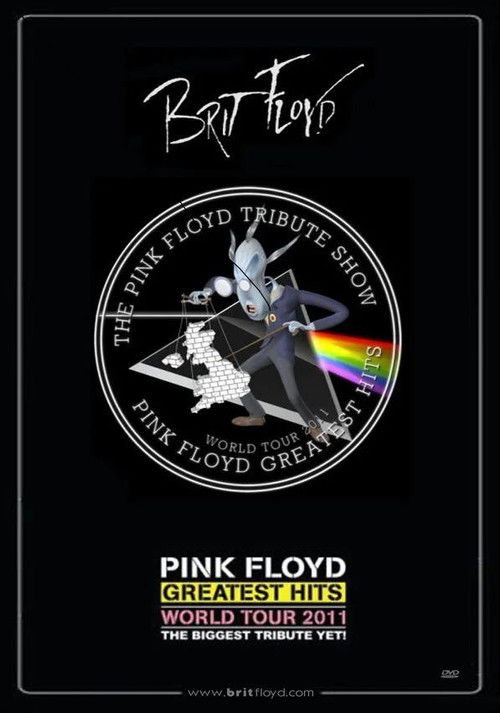 Brit Floyd: The Pink Floyd Tribute Show - World Tour 2011 - Pink Floyd Greatest Hits (2011) poster