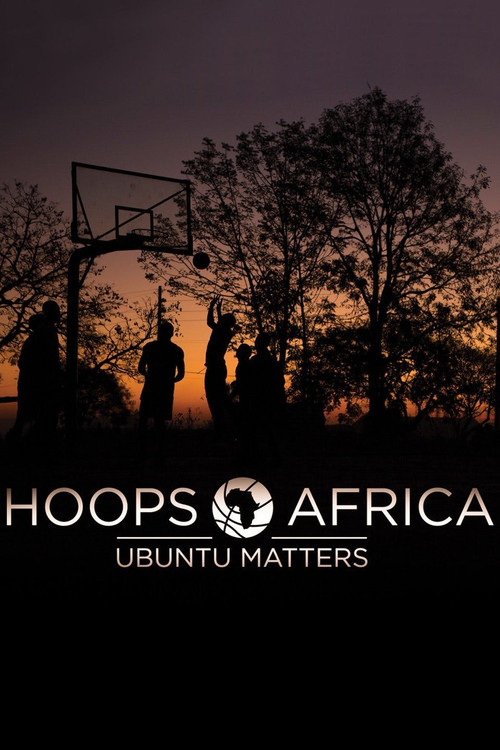 Hoops Africa: Ubuntu Matters (2017) poster