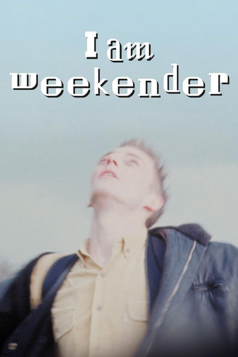 I Am Weekender (2023) poster
