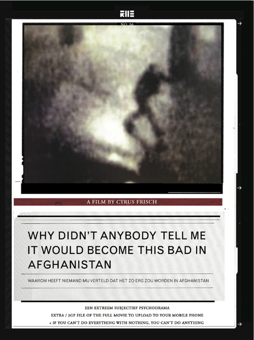 Why Didn't Anybody Tell Me It Would Become This Bad in Afghanistan (2007) poster