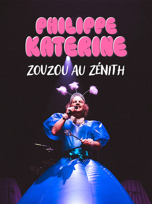 Philippe Katerine : Zouzou au Zénith (2025) poster