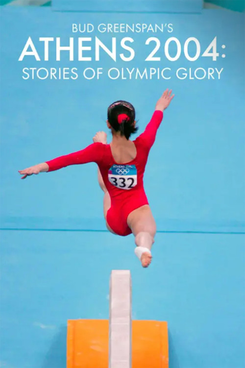 Bud Greenspan’s Athens 2004: Stories of Olympic Glory (2005) poster