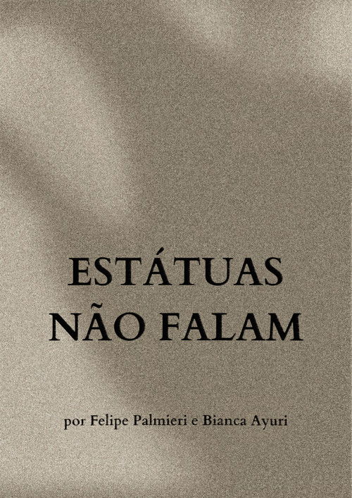 Estátuas Não Falam (2023) poster