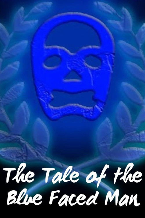 The Tale of the Blue Faced Man (2022) poster