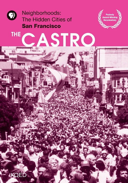 Neighborhoods: The Hidden Cities of San Francisco - The Castro (1997) poster