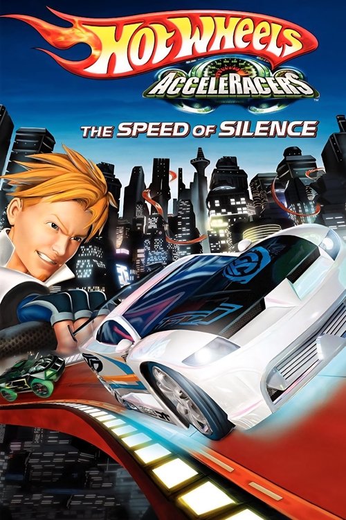 Hot Wheels AcceleRacers: The Speed of Silence (2005) poster