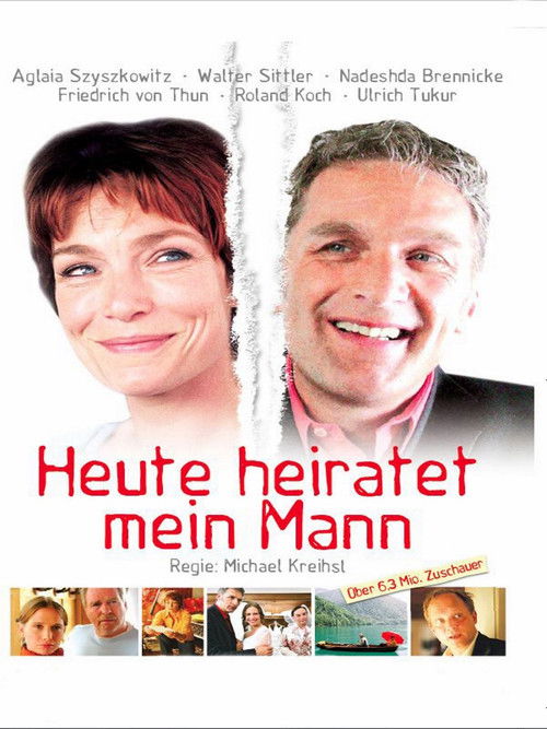 Heute heiratet mein Mann (2006) poster