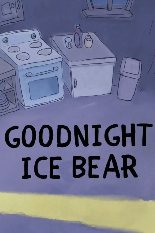 We Bare Bears: Goodnight Ice Bear (2016) poster