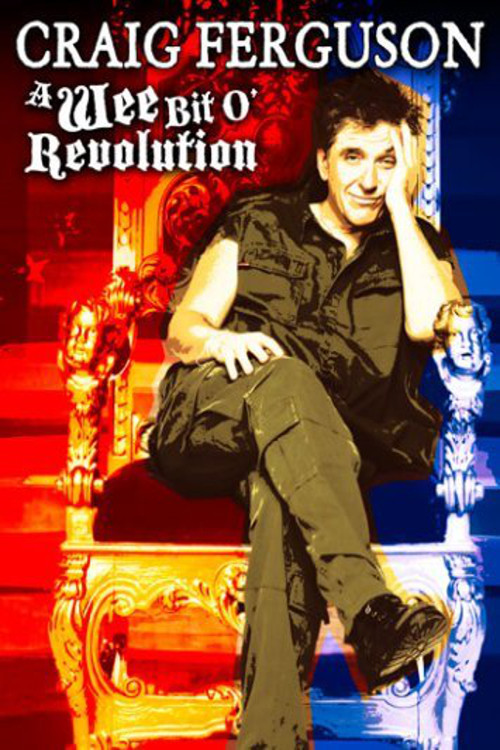 Craig Ferguson: A Wee Bit o' Revolution (2009) poster