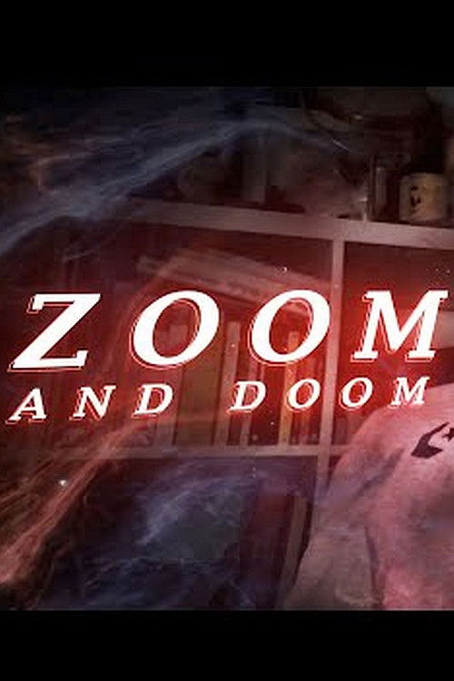 Zoom and Doom (2020) poster