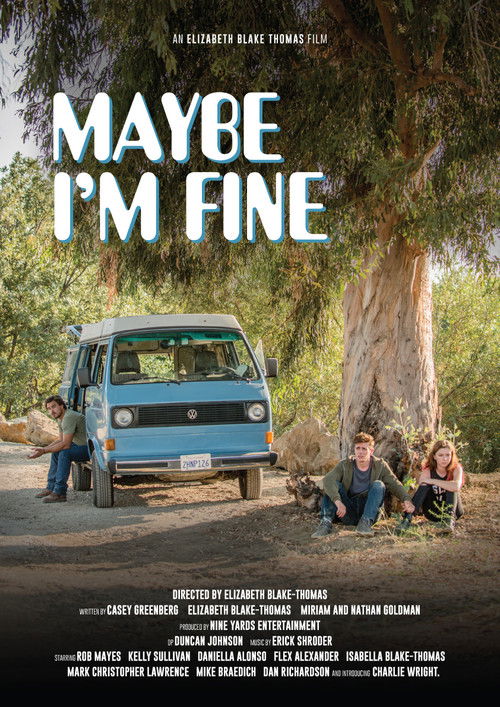 Maybe I'm Fine (2019) poster