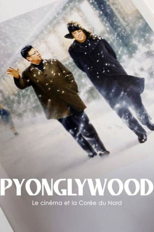 Pyonglywood, le Cinéma et la Corée du Nord (2024) poster